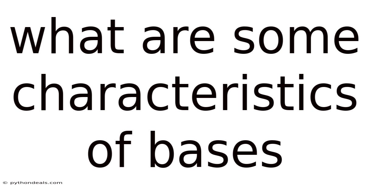 What Are Some Characteristics Of Bases