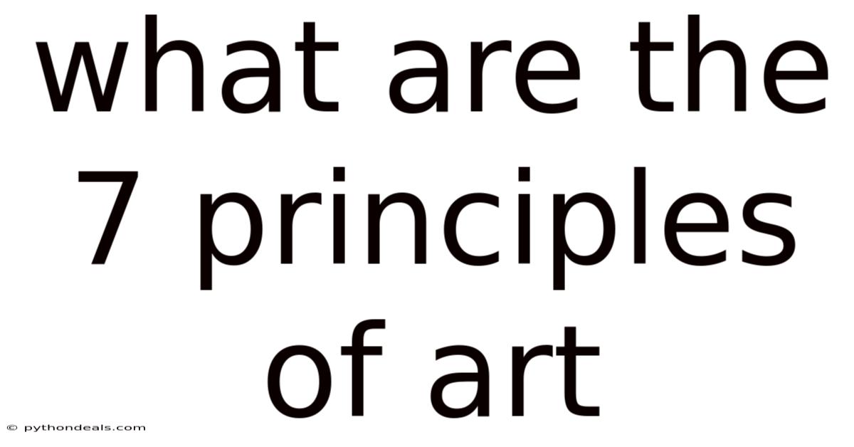 What Are The 7 Principles Of Art