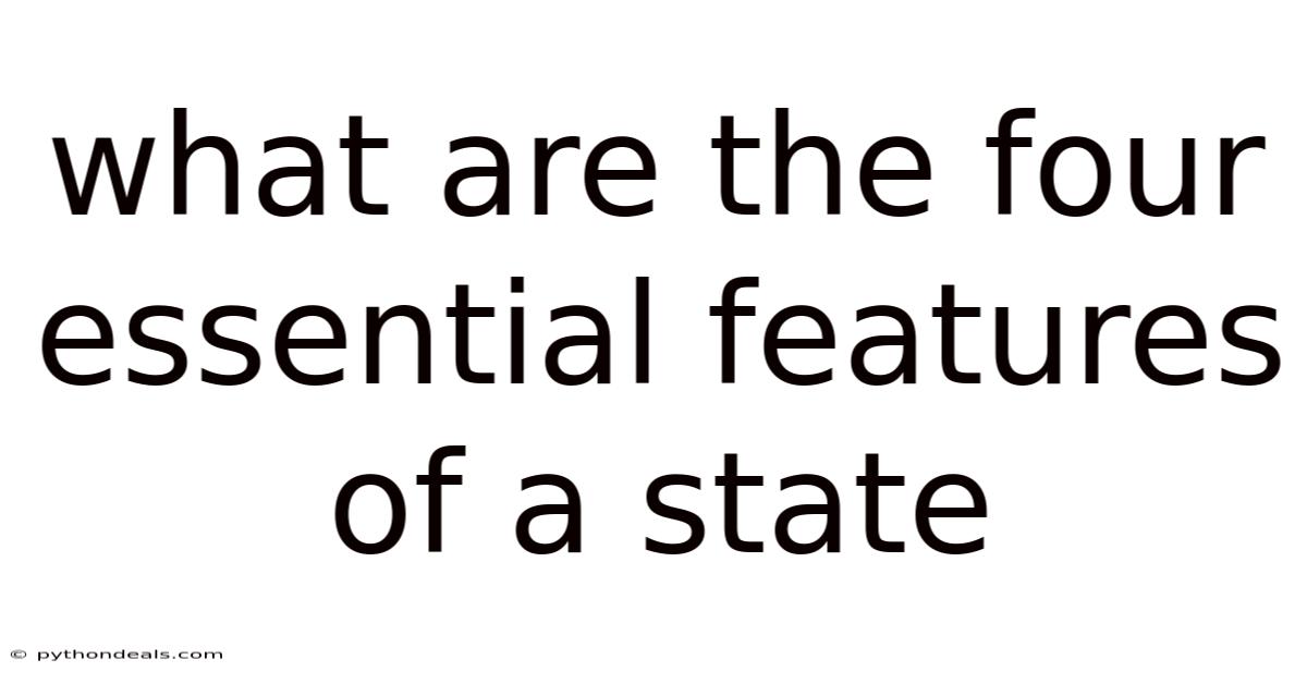 What Are The Four Essential Features Of A State