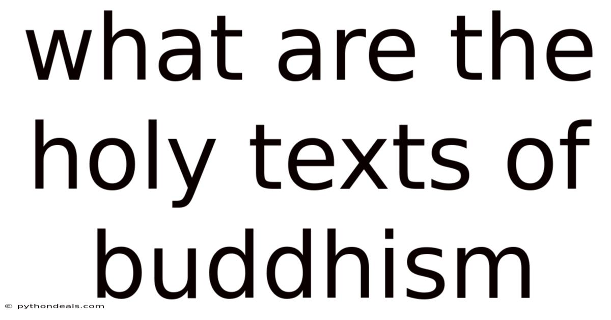 What Are The Holy Texts Of Buddhism