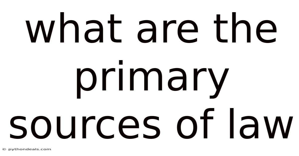 What Are The Primary Sources Of Law