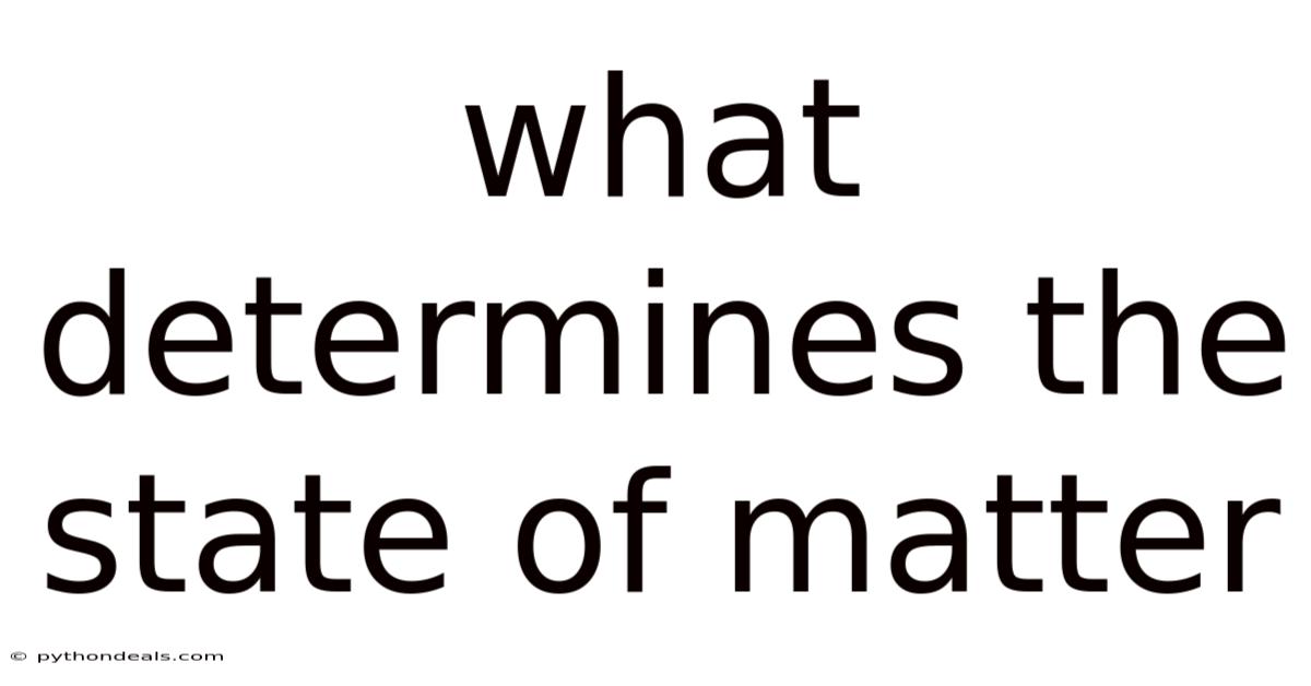 What Determines The State Of Matter