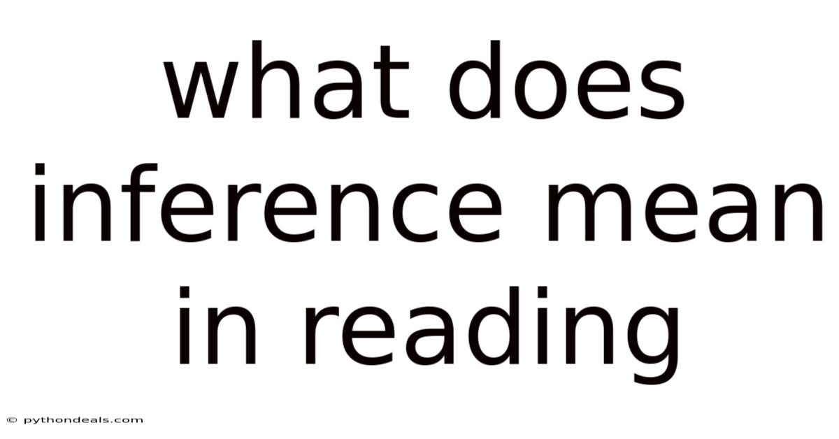 What Does Inference Mean In Reading
