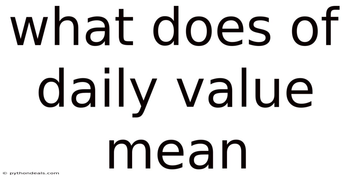 What Does Of Daily Value Mean