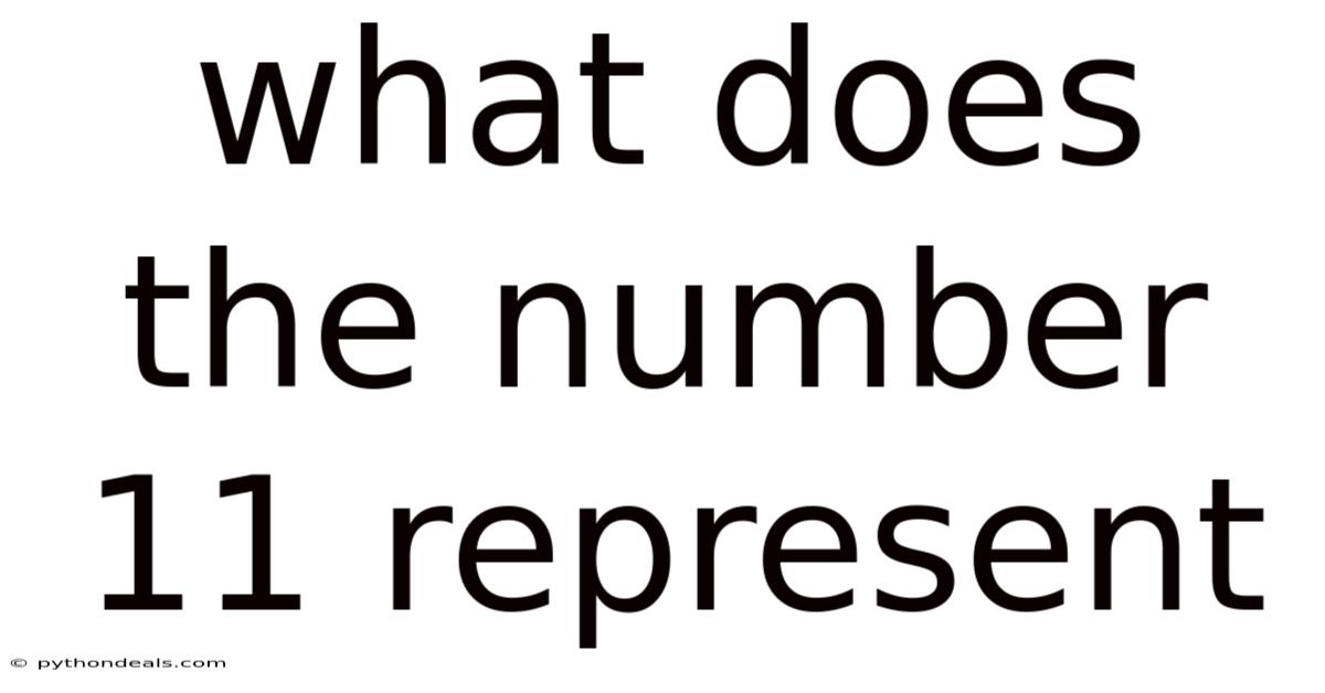 What Does The Number 11 Represent