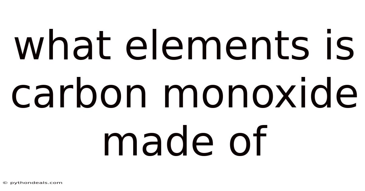 What Elements Is Carbon Monoxide Made Of