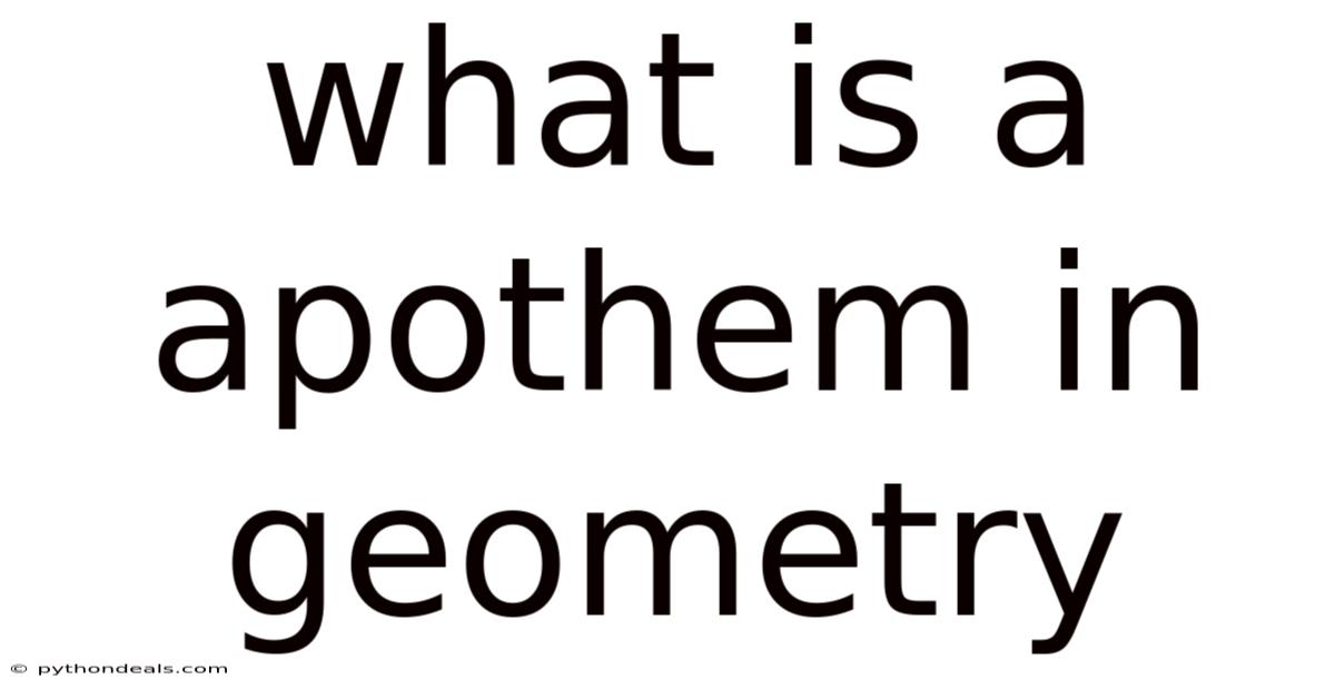 What Is A Apothem In Geometry