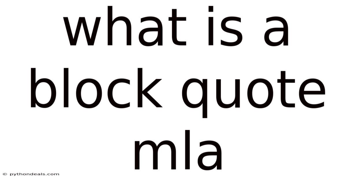 What Is A Block Quote Mla