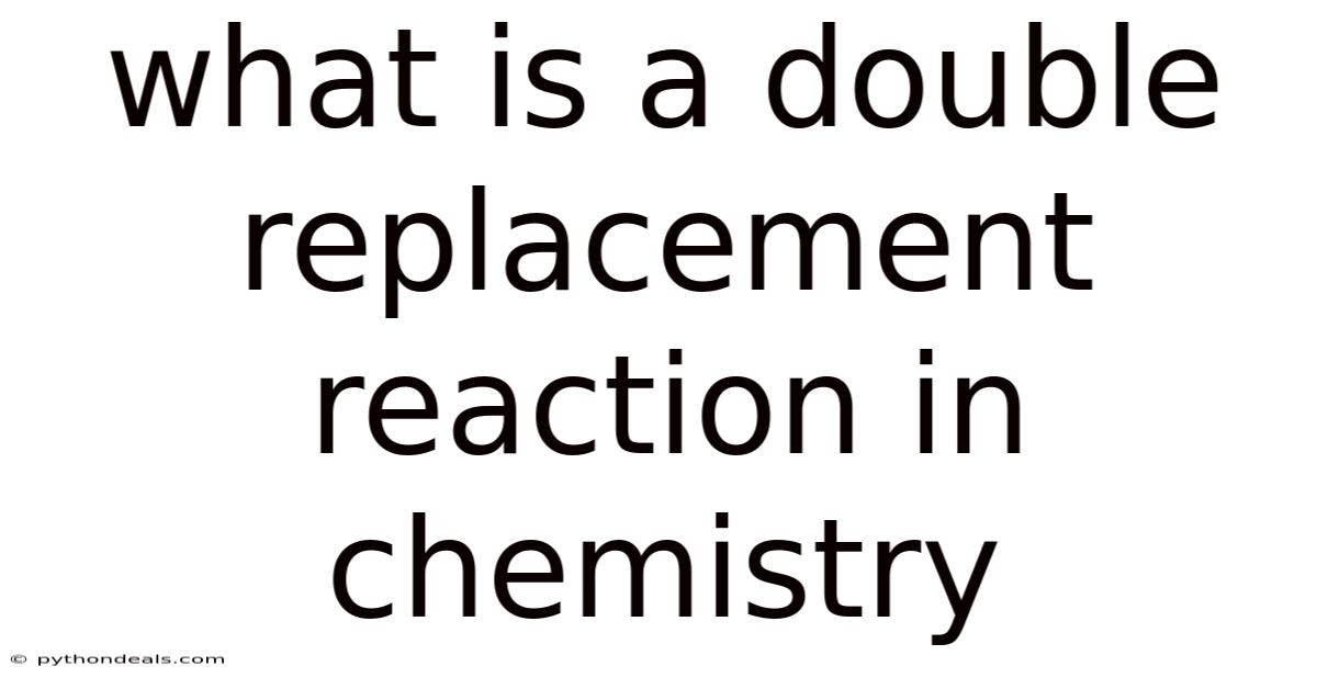 What Is A Double Replacement Reaction In Chemistry