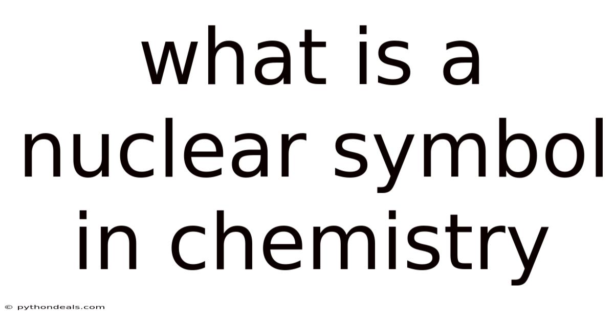What Is A Nuclear Symbol In Chemistry
