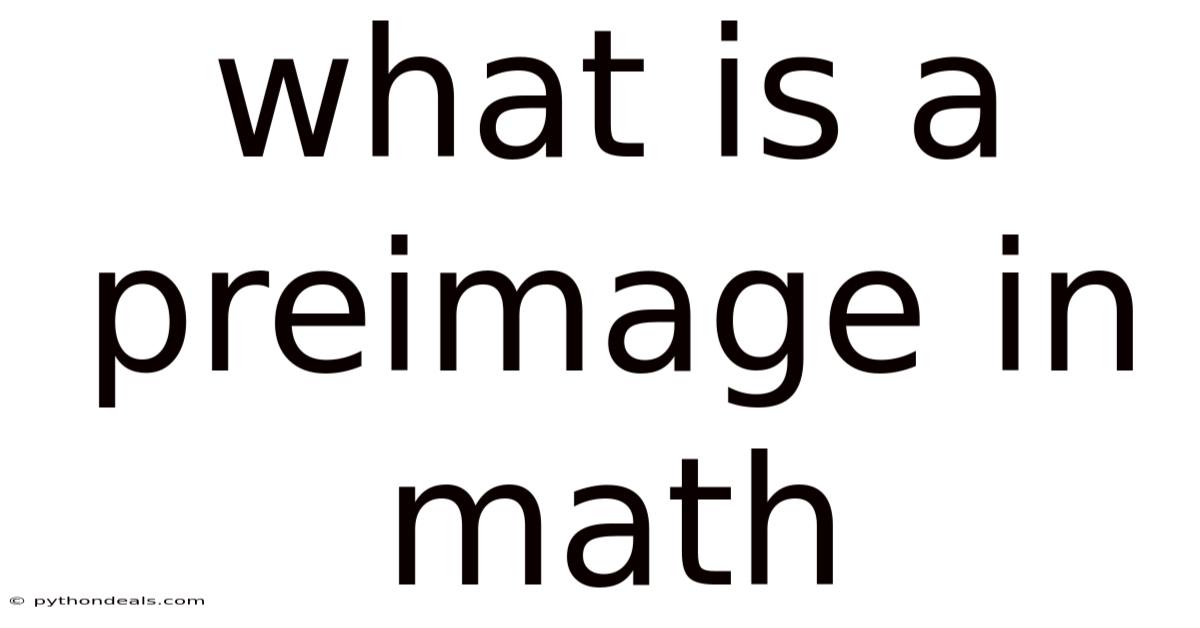 What Is A Preimage In Math