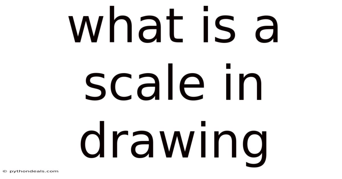 What Is A Scale In Drawing