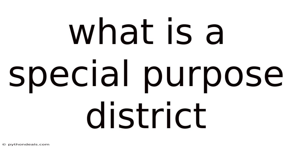 What Is A Special Purpose District