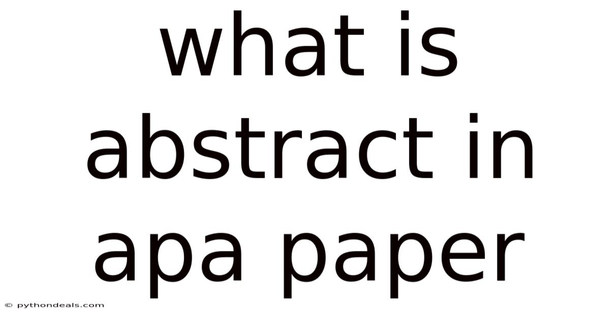 What Is Abstract In Apa Paper