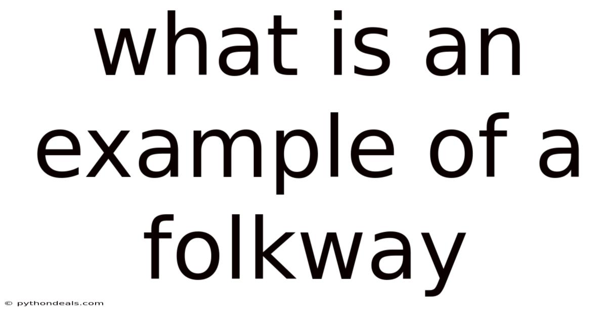 What Is An Example Of A Folkway