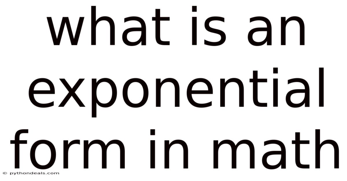 What Is An Exponential Form In Math