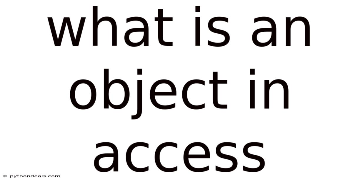 What Is An Object In Access