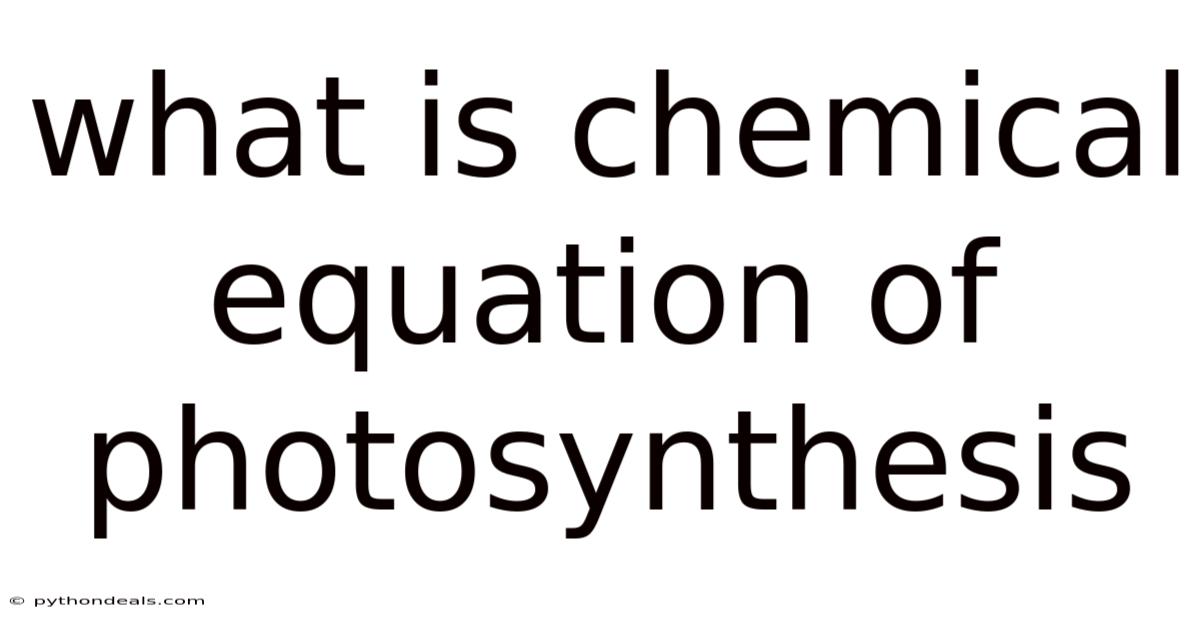 What Is Chemical Equation Of Photosynthesis