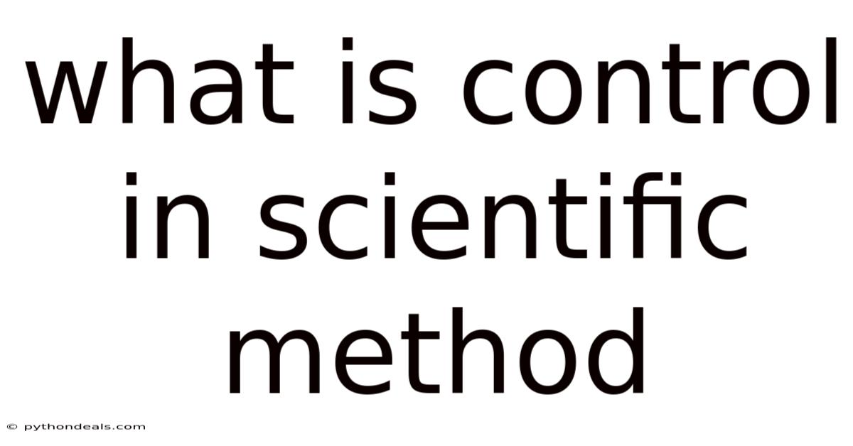 What Is Control In Scientific Method