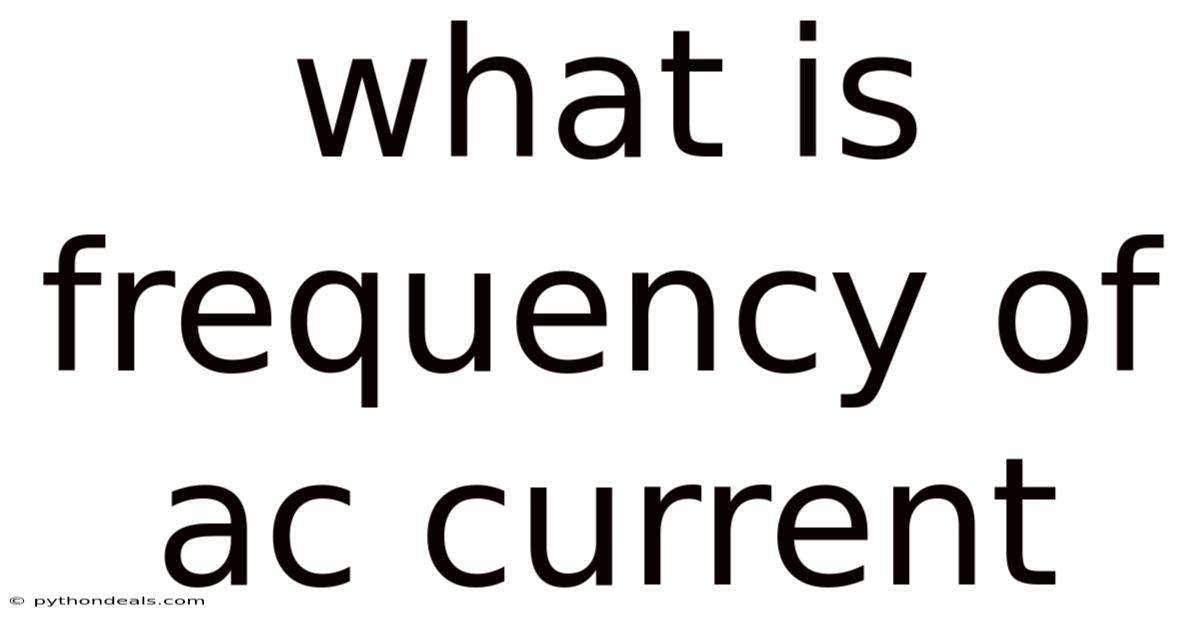 What Is Frequency Of Ac Current
