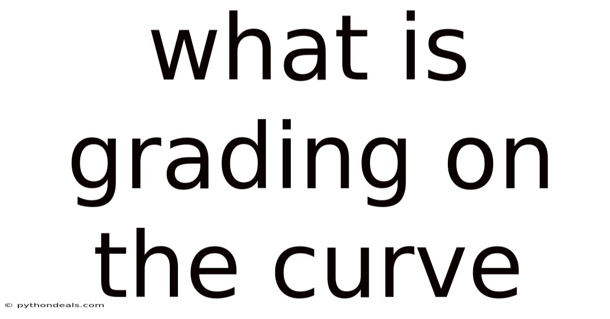 What Is Grading On The Curve