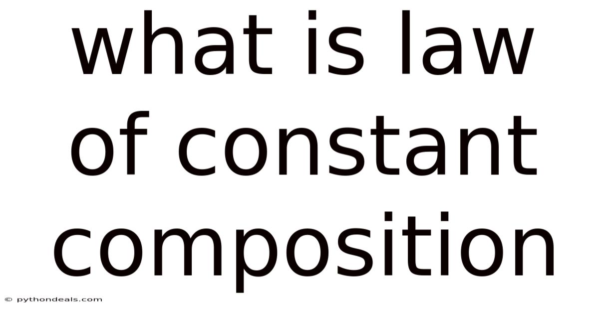 What Is Law Of Constant Composition