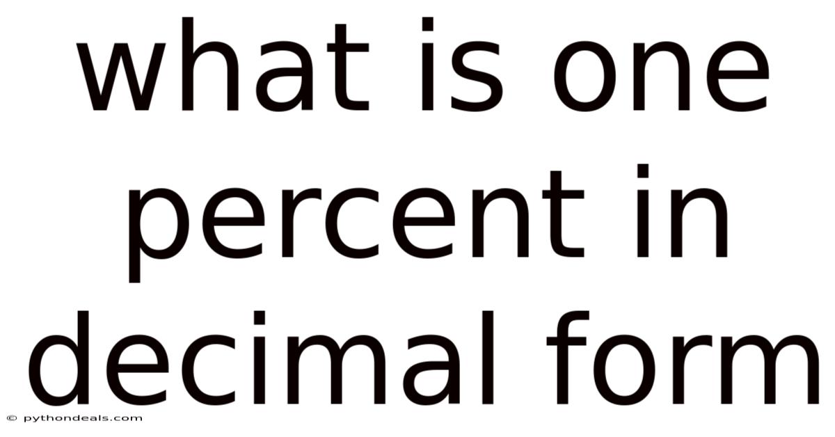 What Is One Percent In Decimal Form
