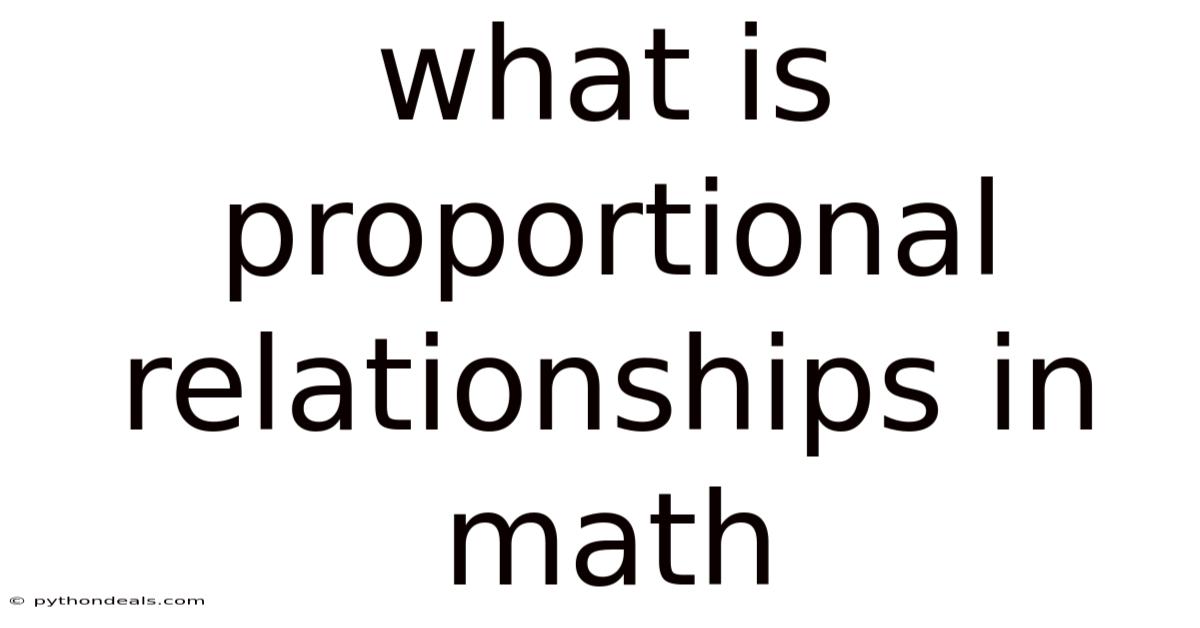 What Is Proportional Relationships In Math
