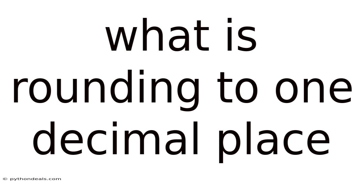 What Is Rounding To One Decimal Place