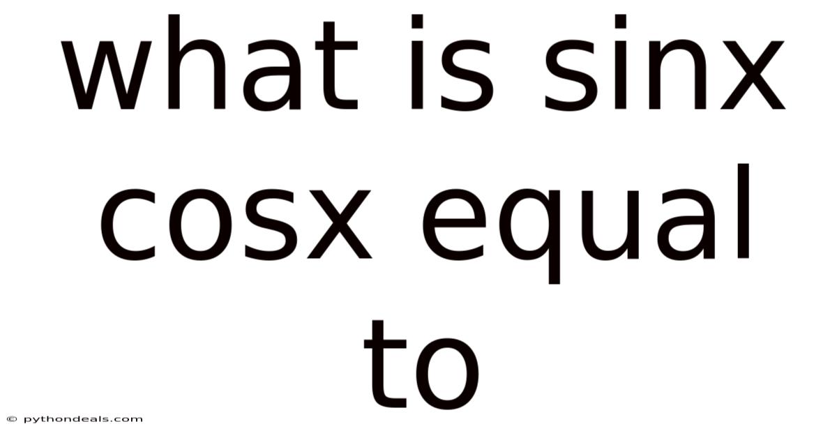 What Is Sinx Cosx Equal To