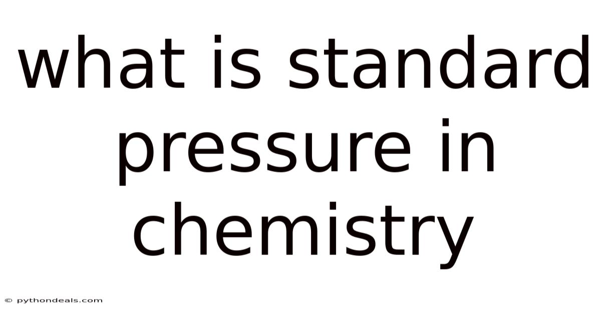 What Is Standard Pressure In Chemistry