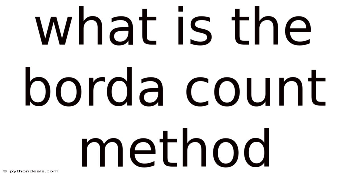 What Is The Borda Count Method