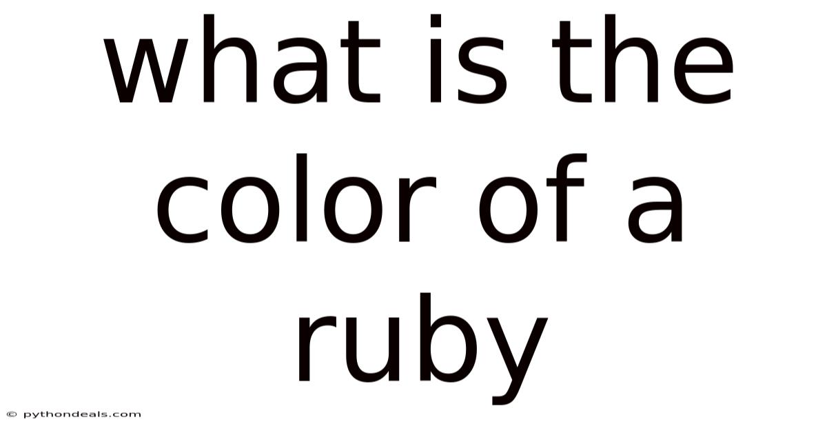 What Is The Color Of A Ruby