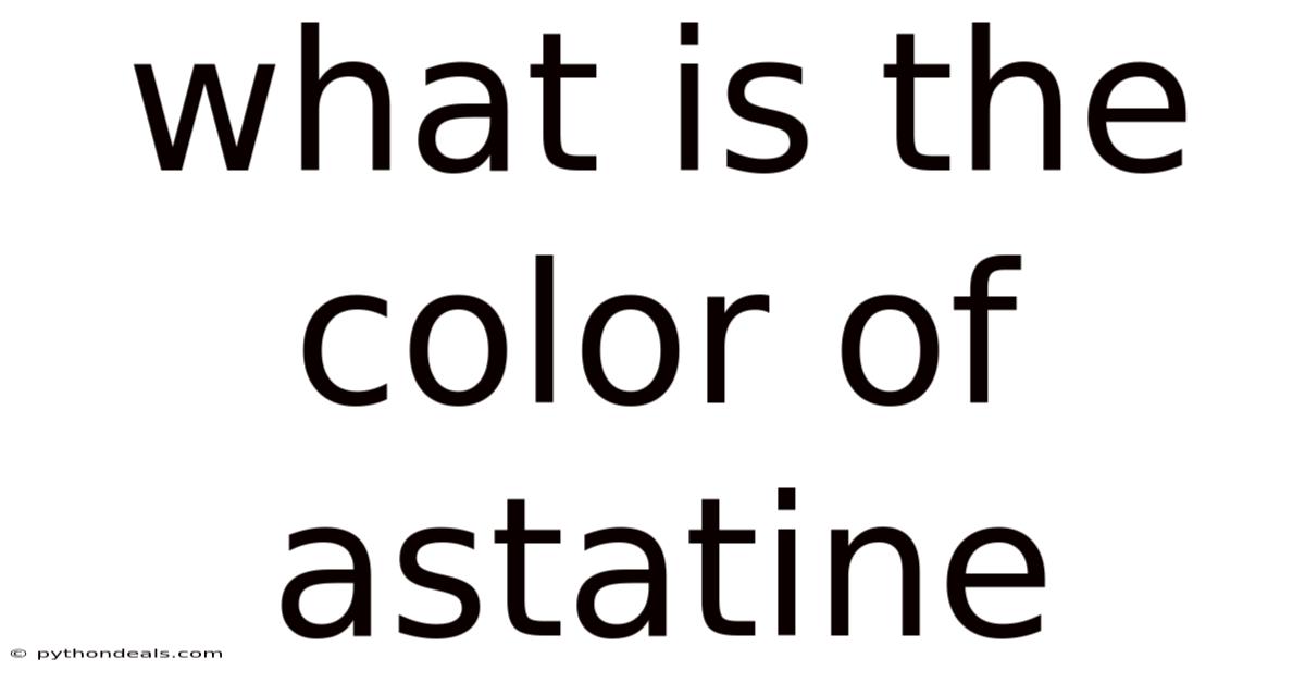 What Is The Color Of Astatine