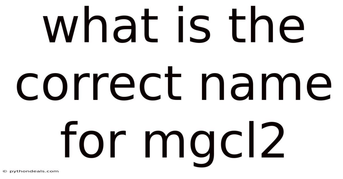 What Is The Correct Name For Mgcl2