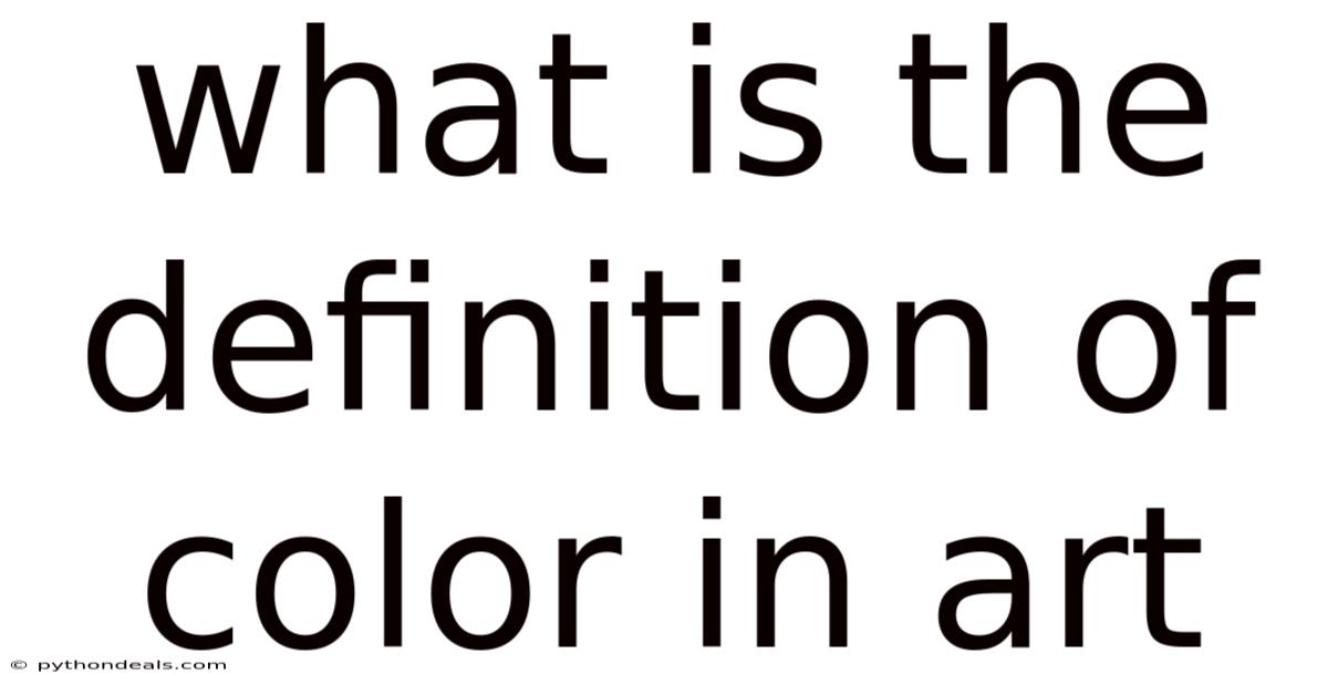 What Is The Definition Of Color In Art