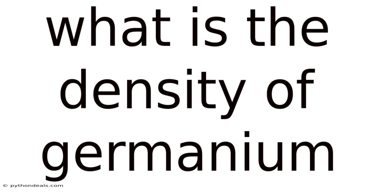 What Is The Density Of Germanium