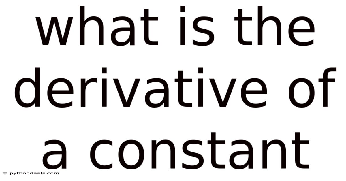 What Is The Derivative Of A Constant