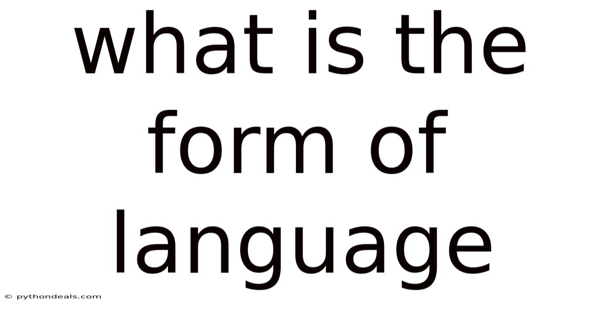 What Is The Form Of Language