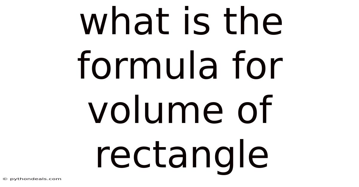 What Is The Formula For Volume Of Rectangle