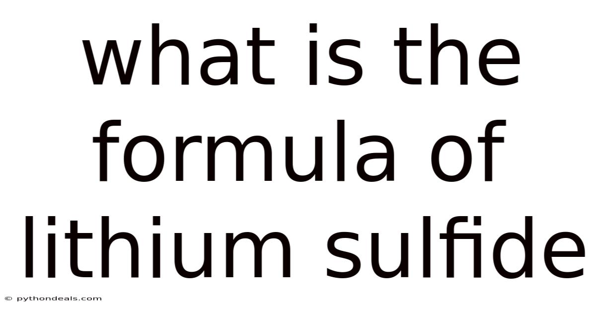 What Is The Formula Of Lithium Sulfide