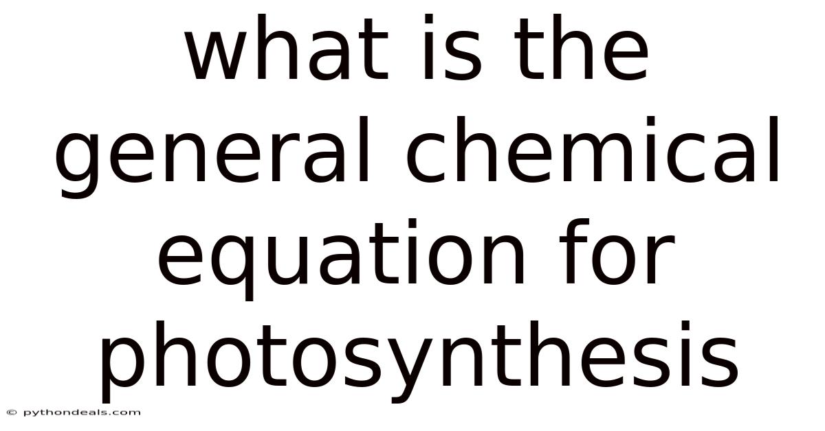 What Is The General Chemical Equation For Photosynthesis