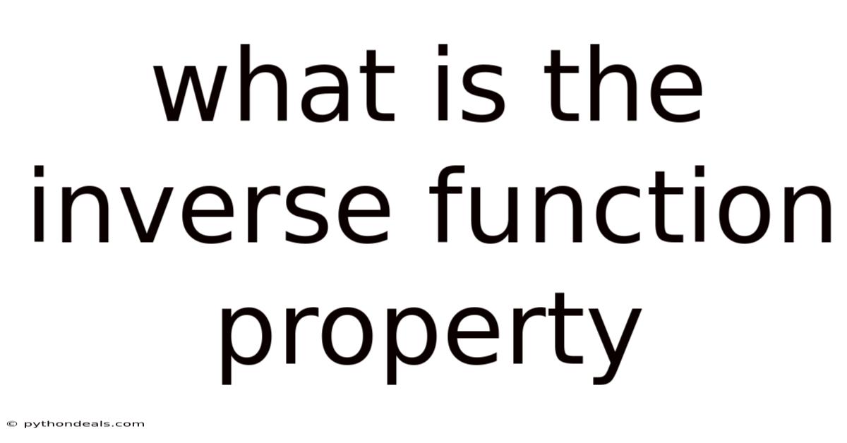 What Is The Inverse Function Property