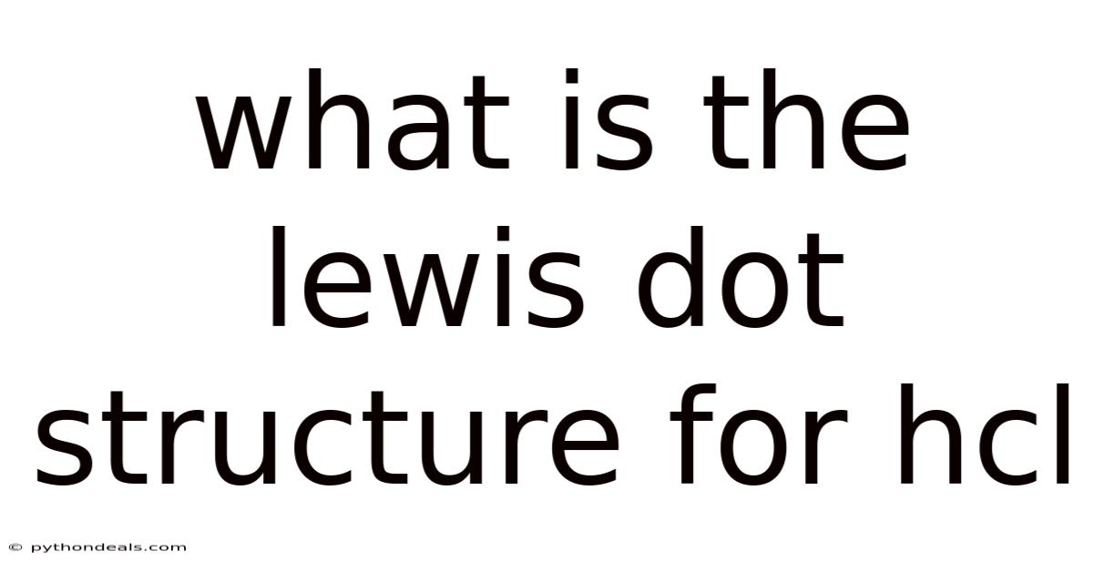 What Is The Lewis Dot Structure For Hcl