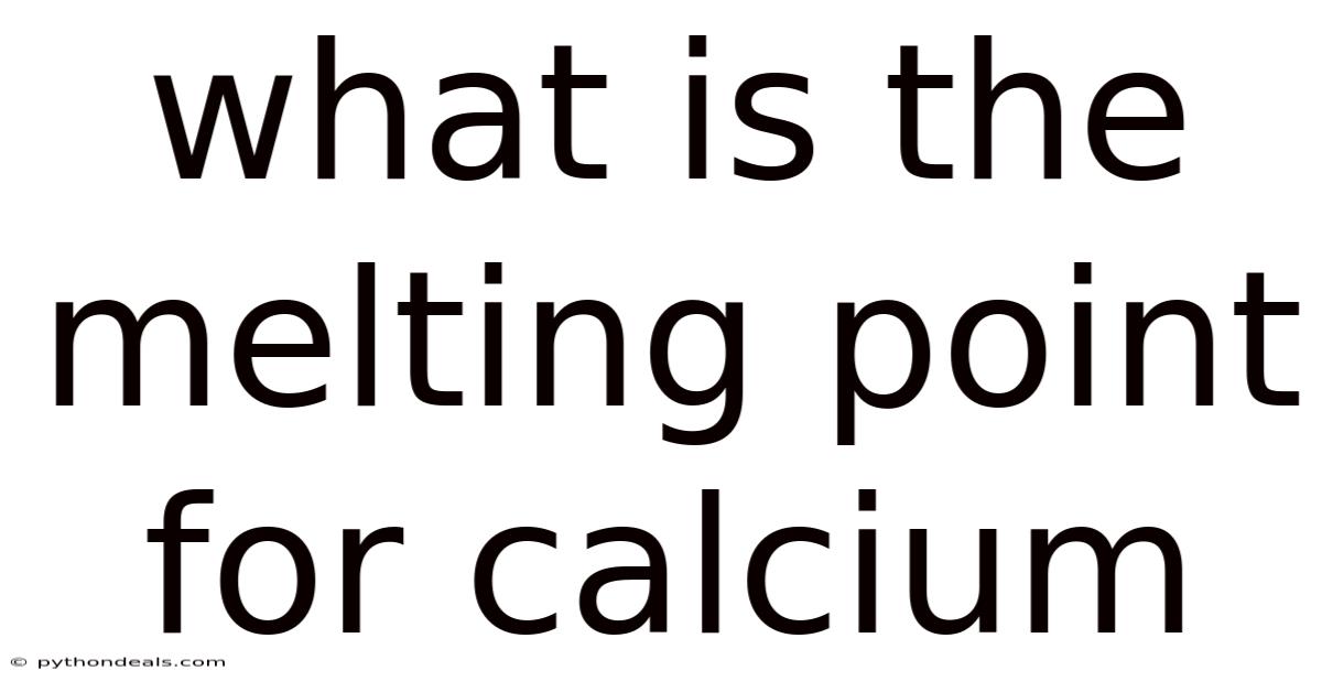 What Is The Melting Point For Calcium
