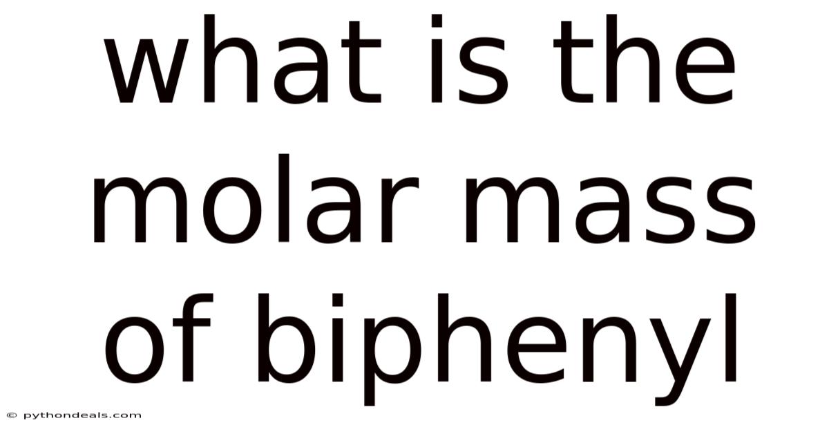 What Is The Molar Mass Of Biphenyl