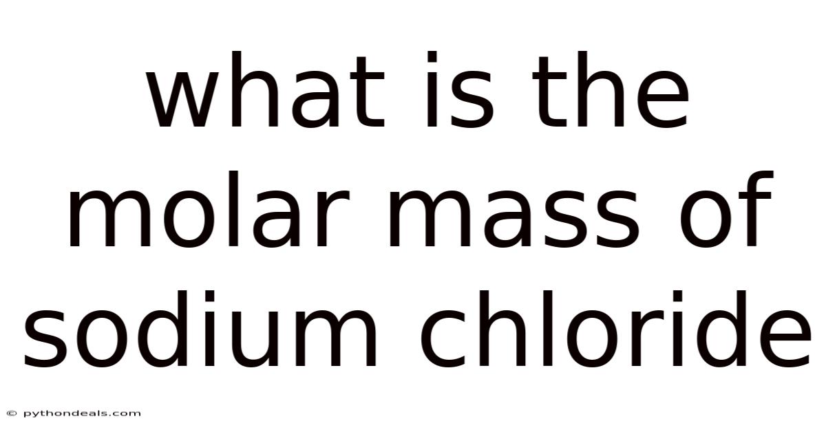 What Is The Molar Mass Of Sodium Chloride