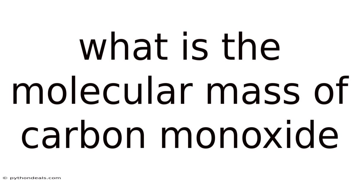 What Is The Molecular Mass Of Carbon Monoxide