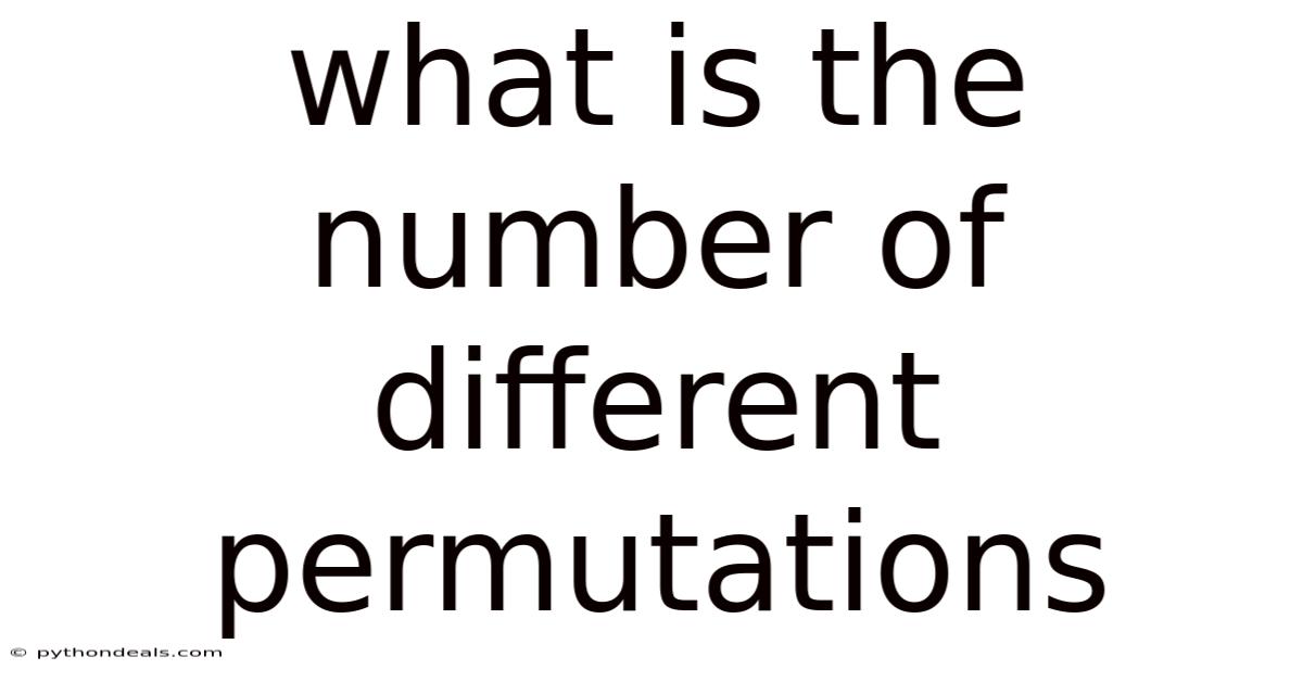What Is The Number Of Different Permutations