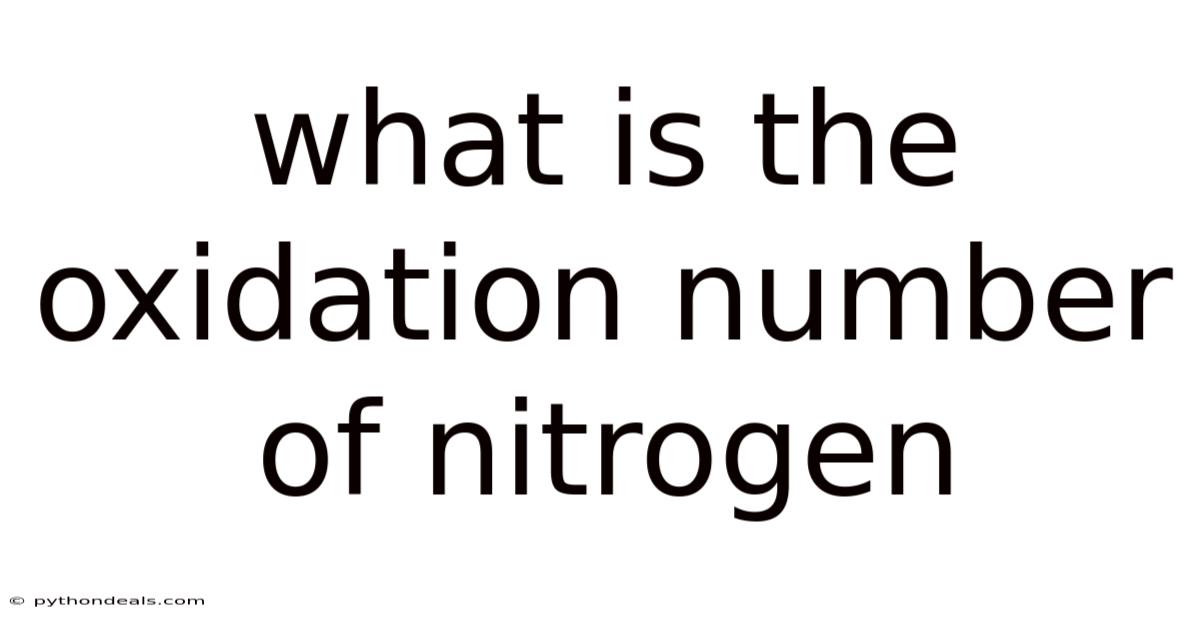 What Is The Oxidation Number Of Nitrogen